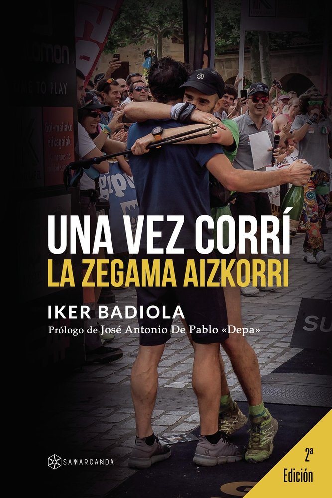 UNA VEZ CORR¡ LA ZEGAMA AIZKORRI, de IKER BADIOLA | portada del libro