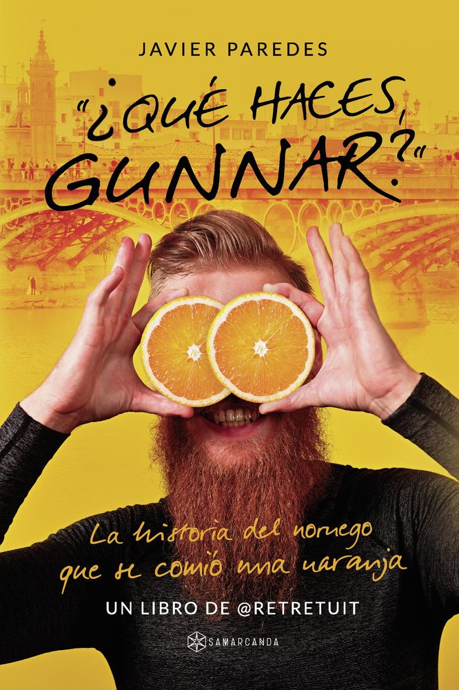 ¿QUE HACES, GUNNAR?, de JAVIER PAREDES | portada del libro