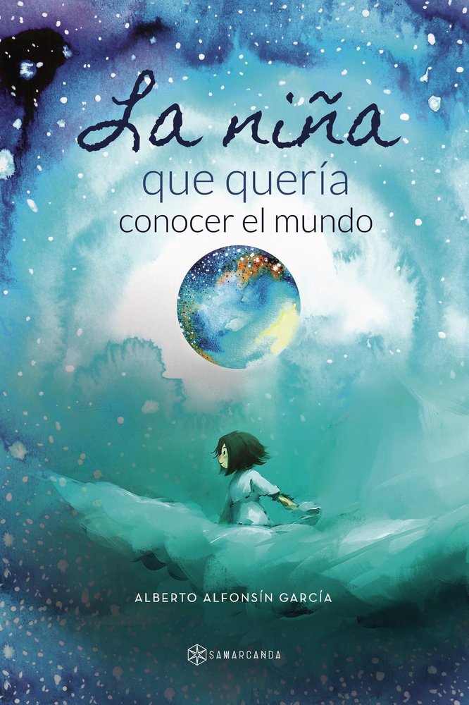 LA NIÑA QUE QUERIA CONOCER EL MUNDO, de ALBERTO ALFONSIN GARCIA | portada del libro
