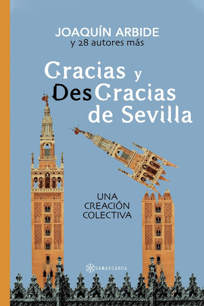 Gracias y desgracias de Sevilla, de JOAQUIN ARBIDE | portada del libro