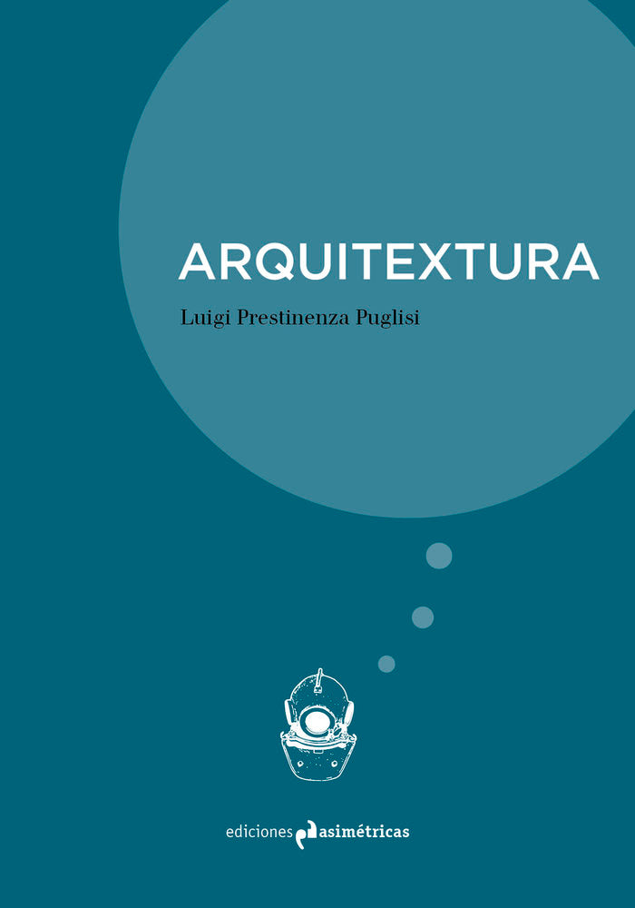 ARQUITEXTURA, de Prestinenza, Luigi | portada del libro