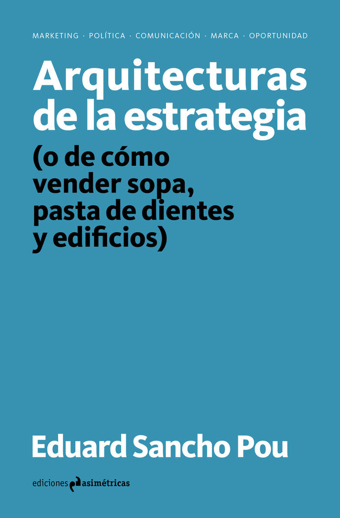 ARQUITECTURAS DE LA ESTRATEGIA, de Sancho Pou, Eduard | portada del libro