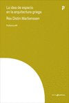 LA IDEA DE ESPACIO EN LA ARQUITECTURA GRIEGA, de MARTIENSSEN, REX D. | portada del libro