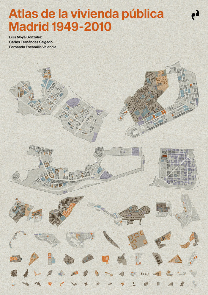 ATLAS DE LA VIVIENDA PUBLICA. MADRID 1940-2010, de ESCAMILLA VALENCIA, FERNANDO | portada del libro