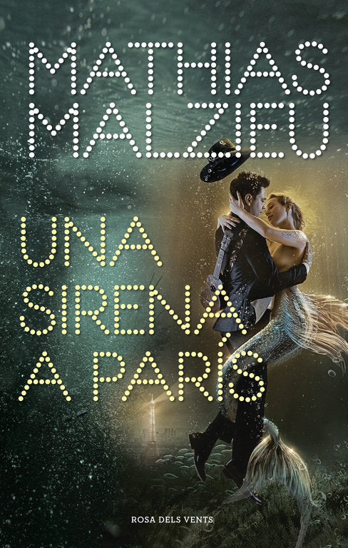 Una sirena a París, de Malzieu, Mathias | portada del libro