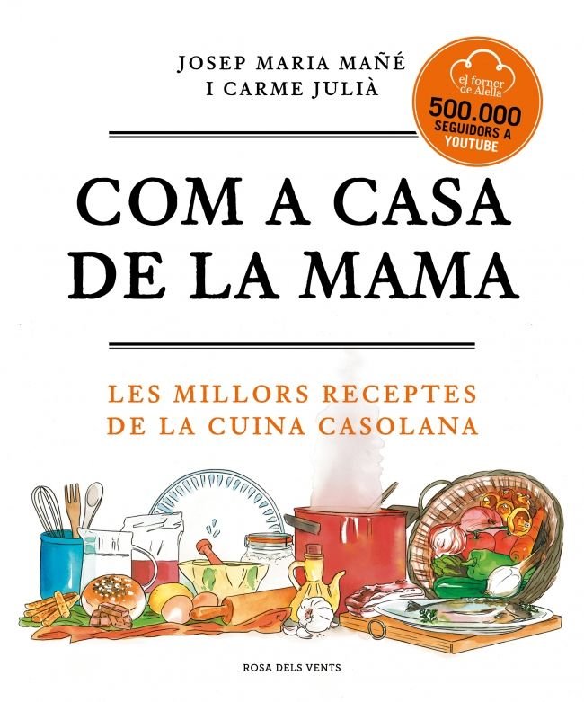 Com a casa de la mama, de El Forner d'Alella | portada del libro