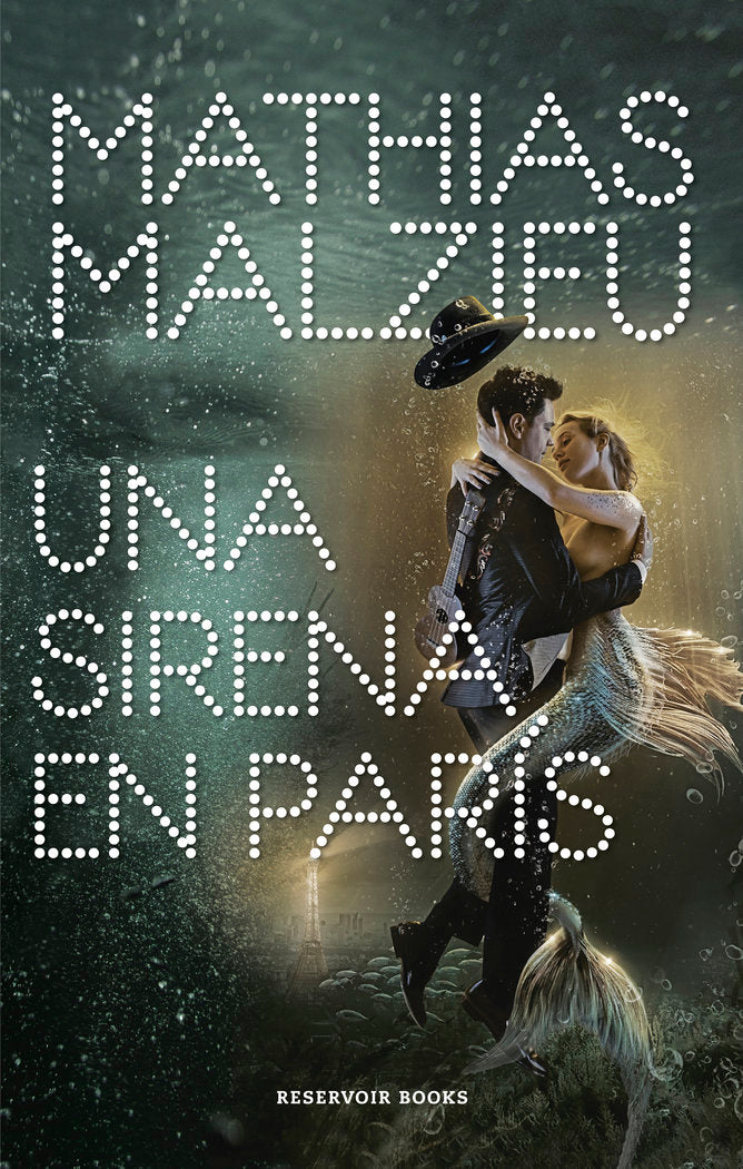 Una sirena en París, de Malzieu, Mathias | portada del libro