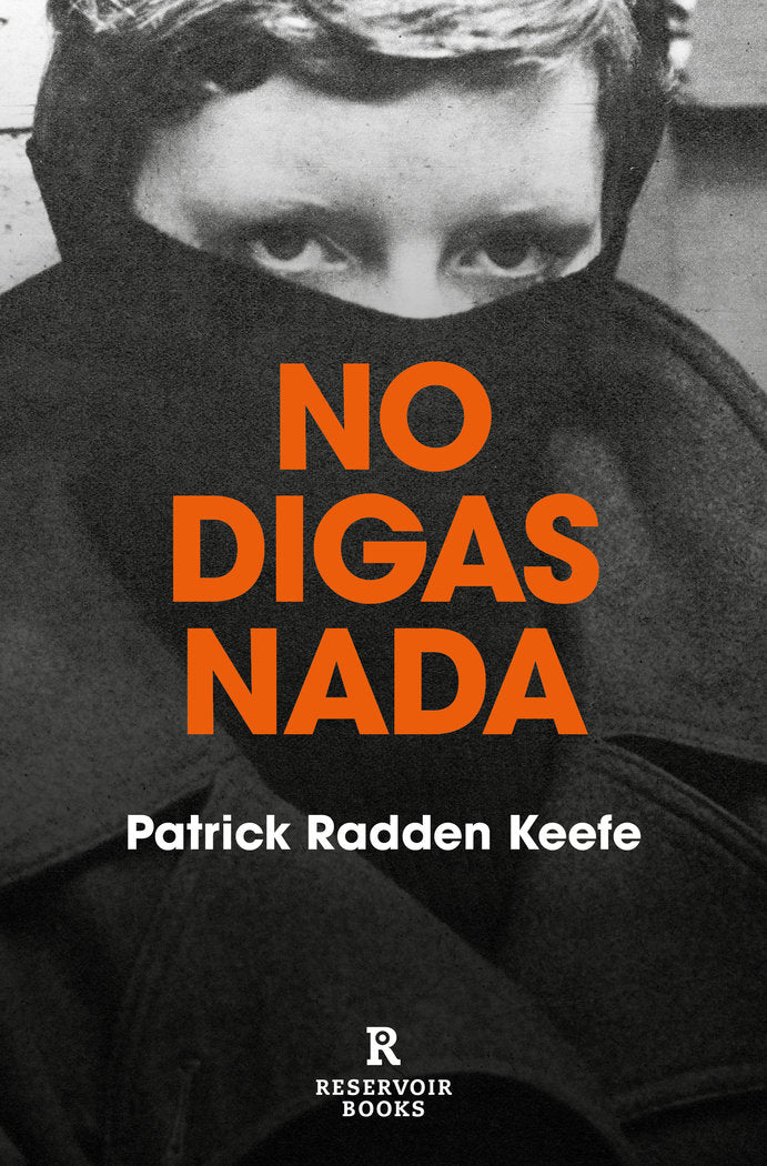 No digas nada, de Keefe, Patrick Radden | portada del libro
