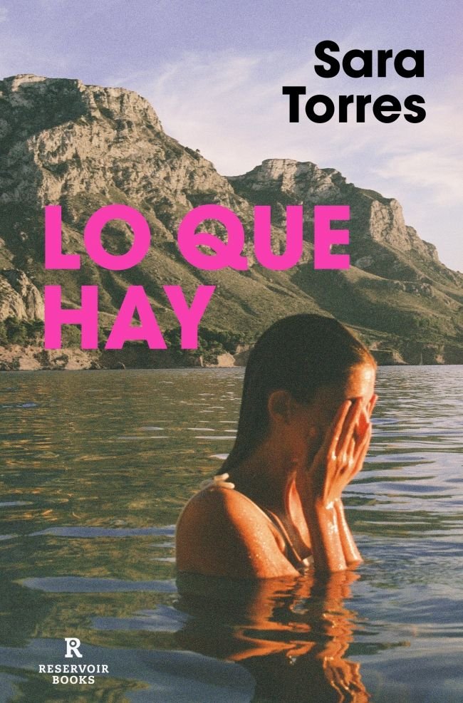 LO QUE HAY, de TORRES, SARA | portada del libro