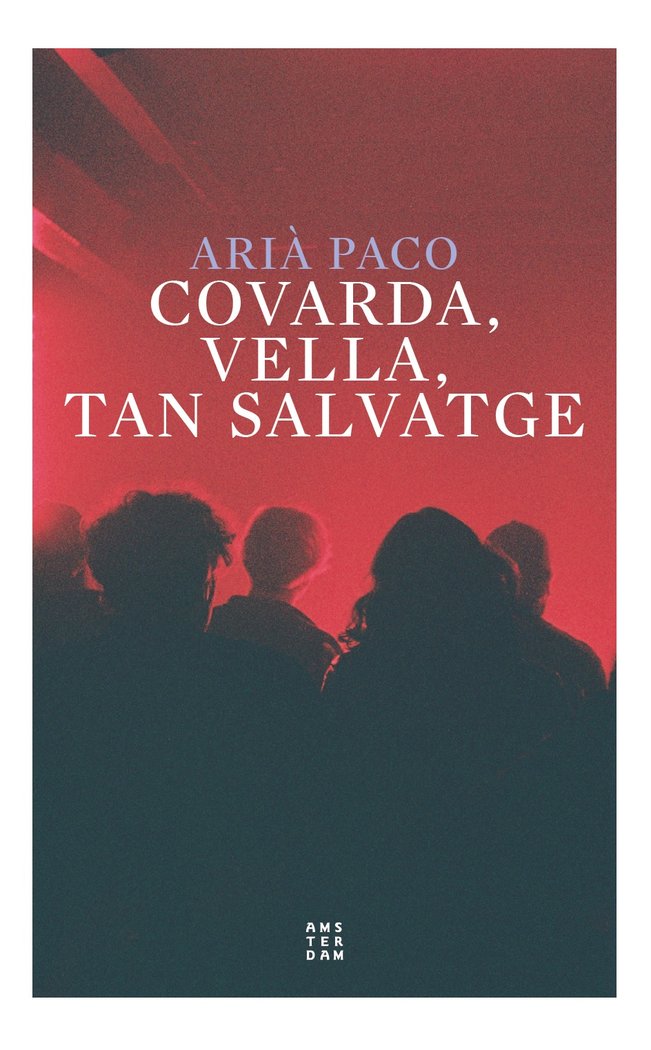COVERDA, VELLA, TANT SALVATGE, de PACO I ABENOZA, ARIA | portada del libro