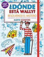 Resolviendo el misterio (¿Dónde está Wally?), de Martin Handford | portada del libro