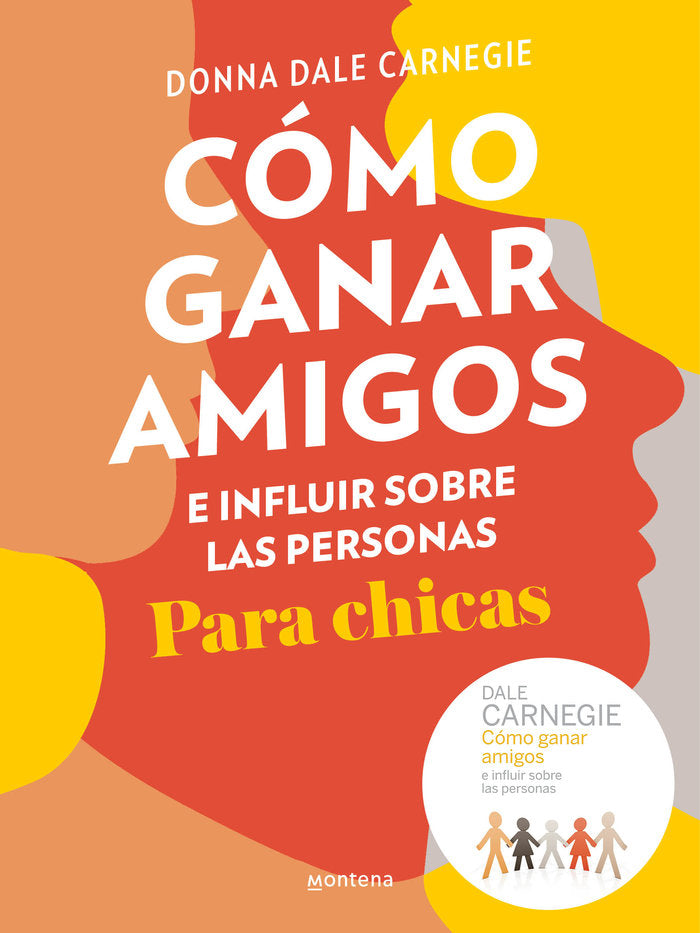 COMO GANAR AMIGOS E INFLUIR SOBRE LAS PERSONAS PARA CHICAS, de CARNEGIE | portada del libro