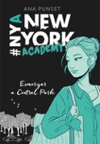 Esmorzar a Central Park (Sèrie New York Academy  3), de Ana Punset | portada del libro
