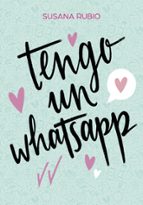 Tengo un whatsapp, de Susana Rubio | portada del libro