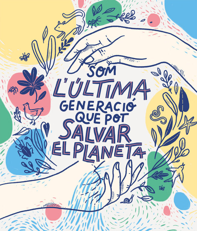 Som la última generació que pot salvar el planeta, de Bruna, Carlota | portada del libro