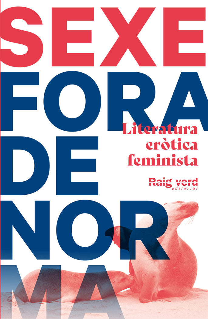 SEXE FORA DE NORMA, de AUTORS, DIVERSOS | portada del libro