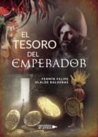 El Tesoro del Emperador, de FERMIN FELIPE OLALDE BALDERAS | portada del libro