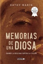 Memorias de una diosa, de KATHY MARIN | portada del libro