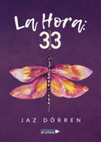 La Hora: 33, de JAZ D¶RREN | portada del libro