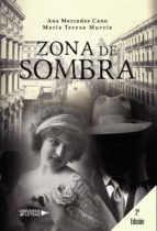 Zona de sombra, de ANA MERCEDES CANO | portada del libro