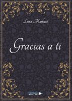 Gracias a ti, de LUNA MARBAUT | portada del libro