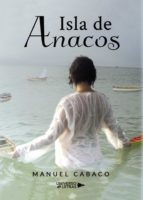 Isla de Anacos, de MANUEL CABACO | portada del libro