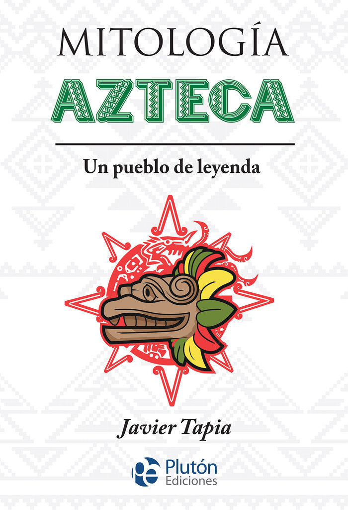 MITOLOGIA AZTECA, de Tapia, Javier | portada del libro