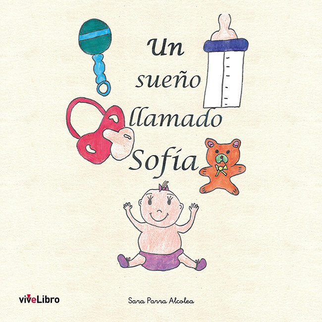 Un sueño llamado Sofía, de Parra Alcolea, Sara | portada del libro