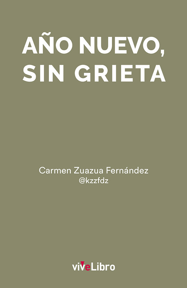 Año nuevo, sin grieta, de Zuazua Fernández, Carmen | portada del libro