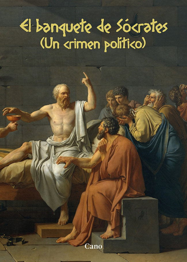 El banquete de Sócrates (Un crimen político), de Cano | portada del libro