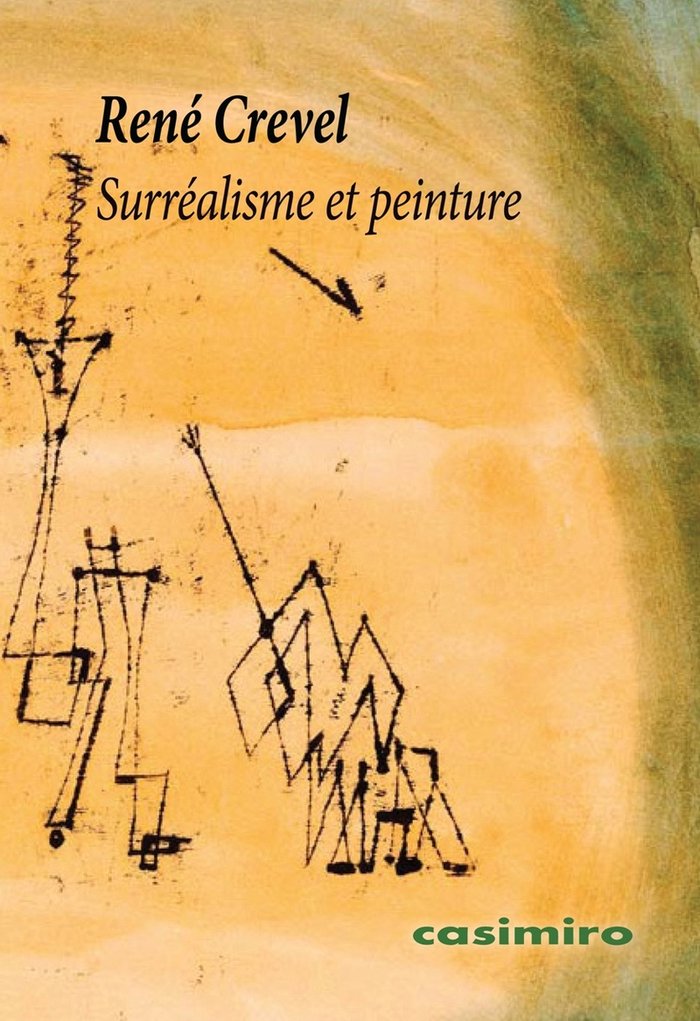 SURREALISME ET PEINTURE, de CREVEL, RENE | portada del libro
