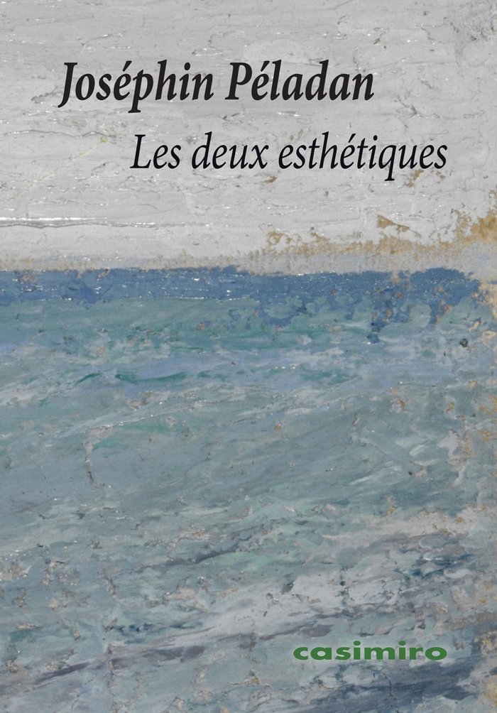 LES DEUX ESTHETIQUES, de PELADAN, JOSEPHIN | portada del libro