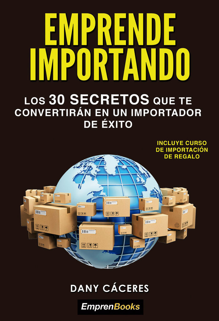 EMPRENDE IMPORTANDO, de CACERES,DANY | portada del libro