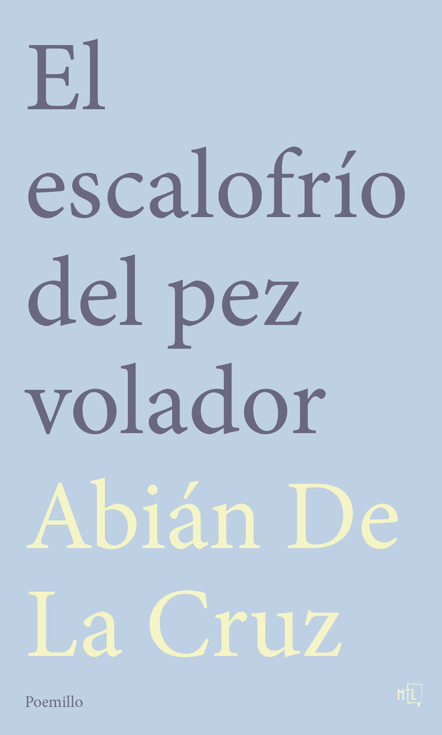 EL ESCALOFRÍO DEL PEZ VOLADOR, de DE LA CRUZ, ABIÁN | portada del libro