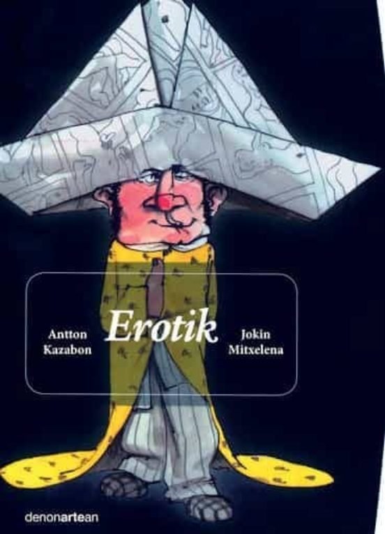 Erotik, de Kazabon Amigorena, Antton | portada del libro