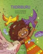 Txoriburu, de ALICIA ESCRIBANO | portada del libro