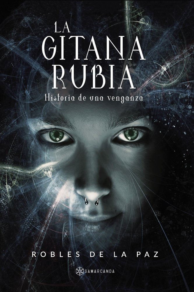 La gitana rubia, de DE LA PAZ, ROBLES | portada del libro