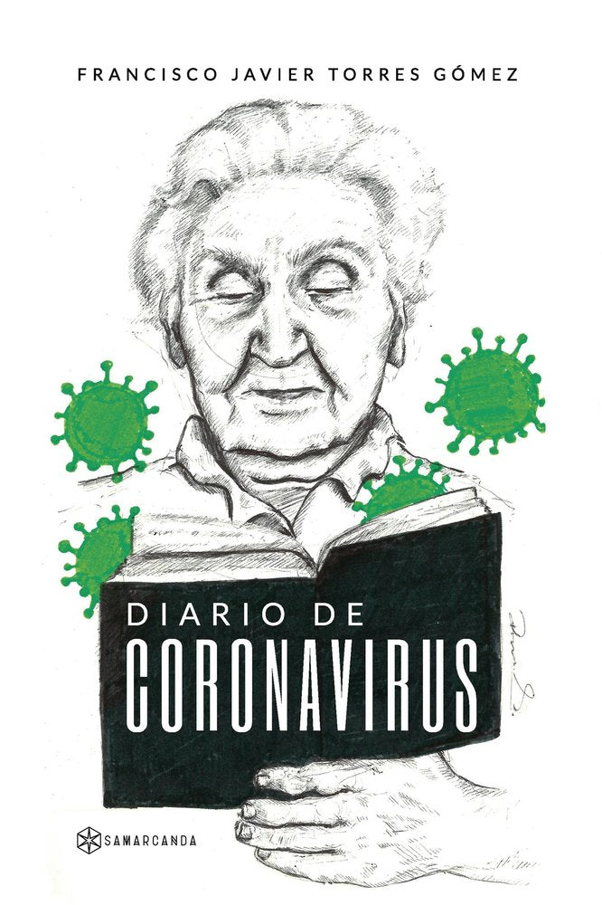 DIARIO DE CORONAVIRUS, de FRANCISCO JAVIER TORRES GOMEZ | portada del libro