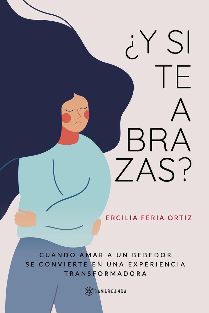 ¿Y SI TE ABRAZAS, de ERCILIA FERIA ORTIZ | portada del libro