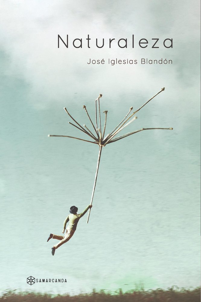 Naturaleza, de JOSE IGLESIAS BLANDON | portada del libro