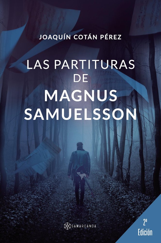 LAS PARTITURAS DE MAGNUS SAMUELSSON, de JOAQUIN COTAN PEREZ | portada del libro