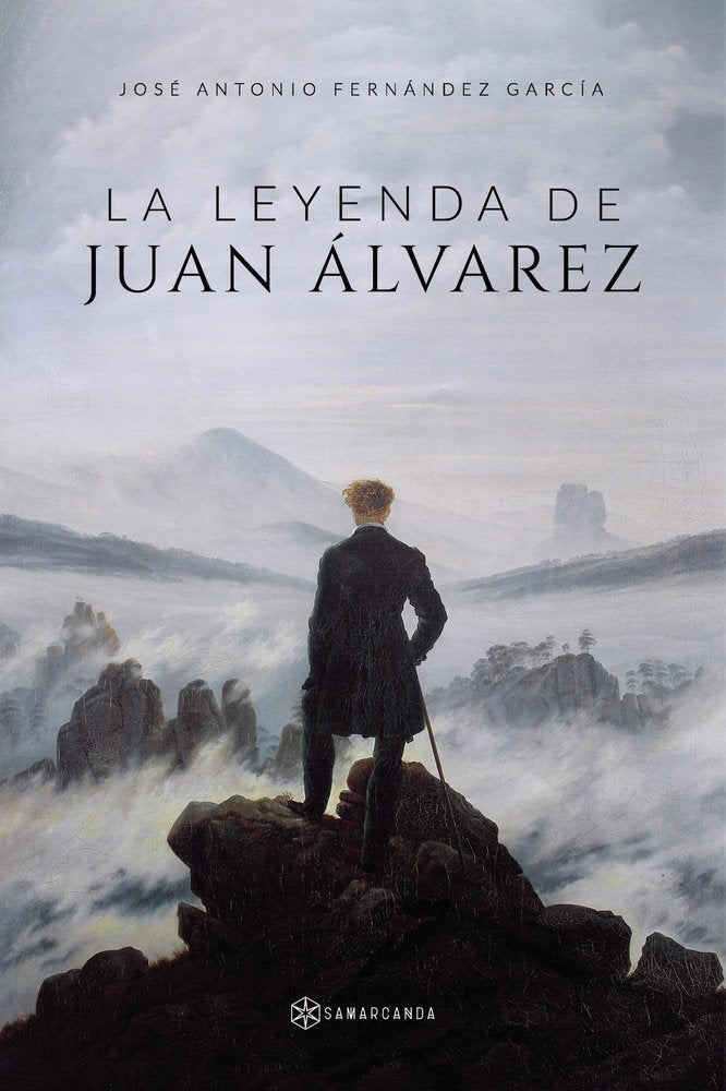 LA LEYENDA DE JUAN ALVAREZ, de JOSE ANTONIO FERNANDEZ GARCIA | portada del libro