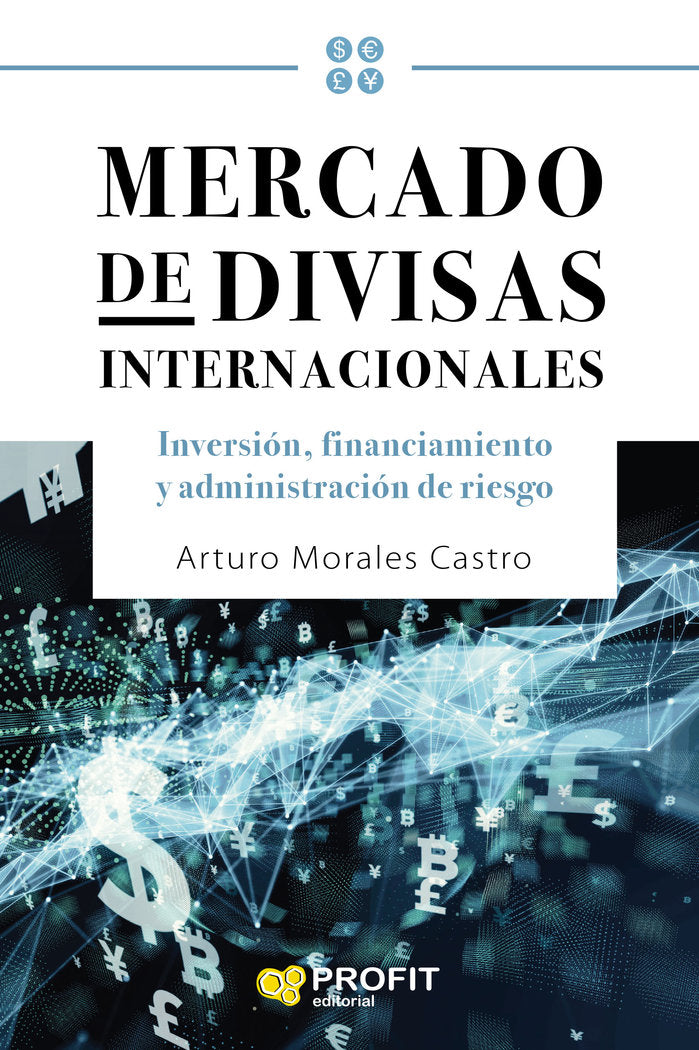 Mercado de divisas internacionales, de Morales Castro, Arturo | portada del libro