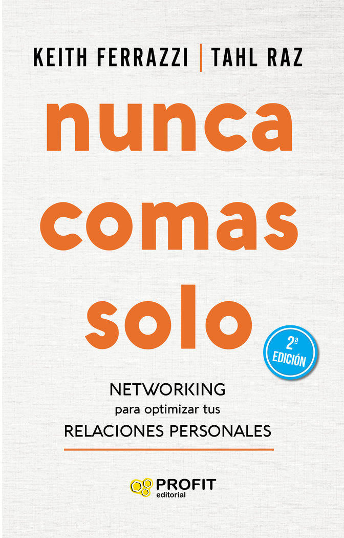 NUNCA COMAS SOLO, de Ferrazzi | portada del libro