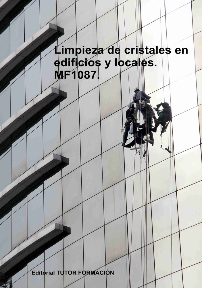 Limpieza de cristales en edificios y locales. MF1087., de SANTOS RUBIO, NATALIA | portada del libro
