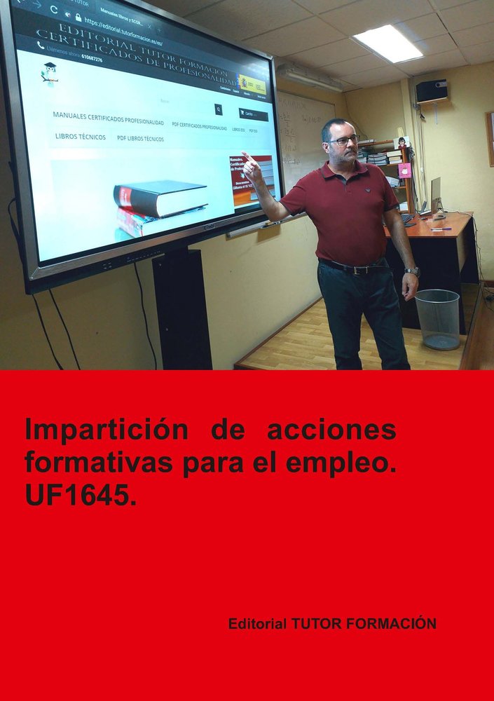 IMPARTICION DE ACCIONES FORMATIVAS PARA EL EMPLEO. UF1645., de LADRON JIMENEZ, MIGUEL ANGEL | portada del libro