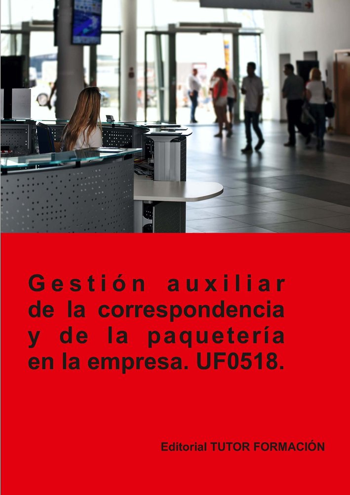 GESTION AUXILIAR DE LA CORRESPONDENCIA Y PAQUETERIA EN LA EM, de AROHA MACHADO MATEOS Y OLA RODRIGUEZ SAN | portada del libro