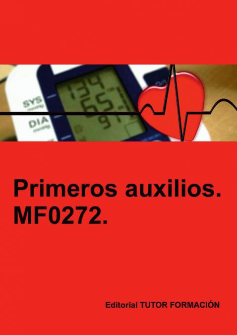 Primeros auxilios. MF0272., de OLGA MARTIN VILLAOSLADA | portada del libro