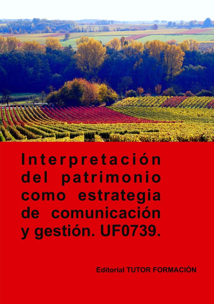 INTERPRETACION DEL PATRIMONIO COMO ESTRATEGIA DE COMUNICACIO, de GONZALEZ MOLINA, PILAR | portada del libro