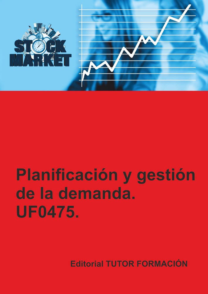 PLANIFICACION Y GESTION DE LA DEMANDA. UF0475., de LADRON JIMENEZ, MIGUEL ANGEL | portada del libro